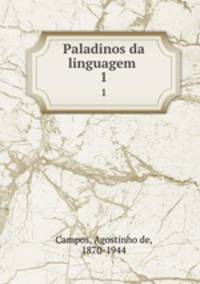 Paladinos da linguagem . 1