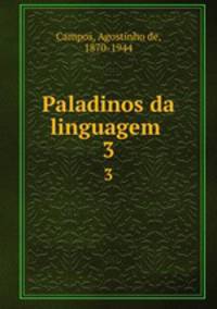 Paladinos da linguagem . 3