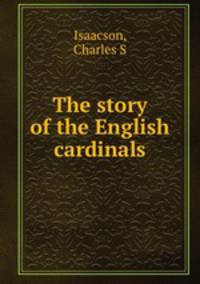 The story of the English cardinals