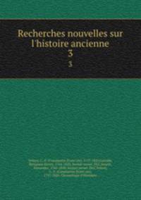 Recherches nouvelles sur l`histoire ancienne. 3