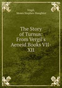 The Story of Turnus: From Vergil