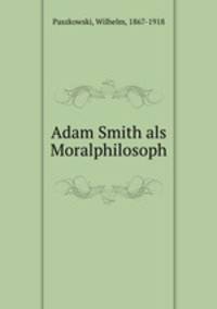 Adam Smith als Moralphilosoph