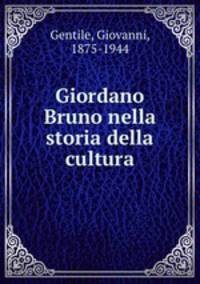 Giordano Bruno nella storia della cultura