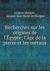 Recherches sur les origines de l
