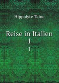 Reise in Italien. 1
