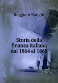 Storia della finanza italiana dal 1864 al 1868