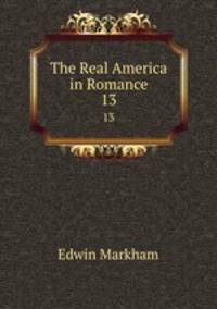 The Real America in Romance. 13