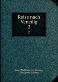 Reise nach Venedig. 2