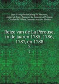 Reize van de La Prouse, in de jaaren 1785, 1786, 1787, en 1788. 2