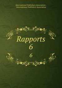 Rapports. 6