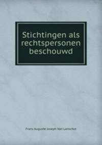 Stichtingen als rechtspersonen beschouwd