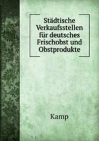 Stadtische Verkaufsstellen fur deutsches Frischobst und Obstprodukte