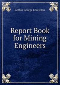 Report Book for Mining Engineers
