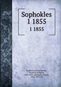 Sophokles. 1 1855