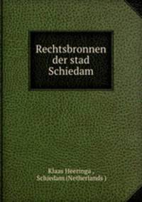 Rechtsbronnen der stad Schiedam