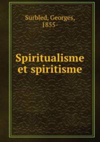 Spiritualisme et spiritisme