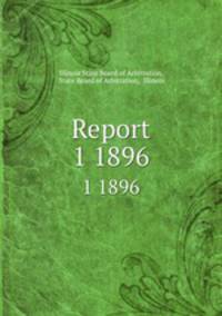 Report. 1 1896