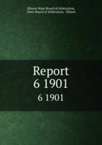 Report. 6 1901