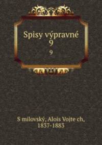 Spisy vypravne. 9