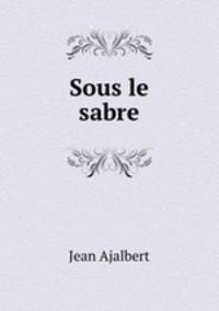 Sous le sabre