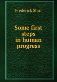 Some first steps in human progress