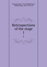Retrospections of the stage. 1