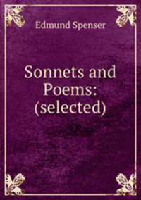 Sonnets and Poems: (selected)