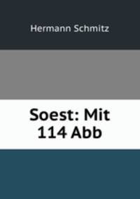 Soest: Mit 114 Abb.