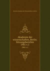 Akademie der wissenschaften, Berlin. Sitzungsberichte. 1901 v.1