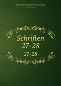 Schriften. 27-28