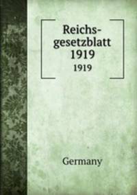 Reichs-gesetzblatt. 1919