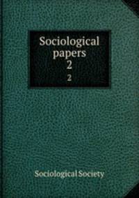 Sociological papers. 2