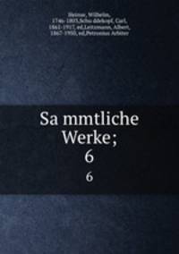 Sammtliche Werke;. 6