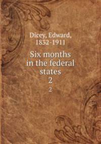 Six months in the federal states. 2