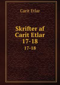 Skrifter af Carit Etlar. 17-18