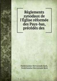Reglements synodaux de l