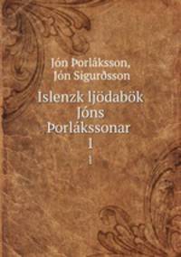 Islenzk ljodabok Jons ?orlakssonar .