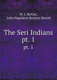 The Seri Indians. pt. 1