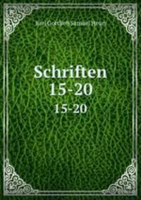 Schriften. 15-20