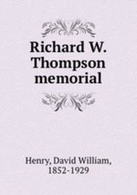 Richard W. Thompson memorial