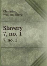 Slavery. 7, no. 1