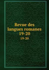 Revue des langues romanes. 19-20