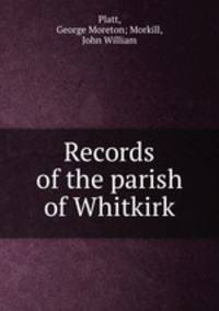 Records of the parish of Whitkirk