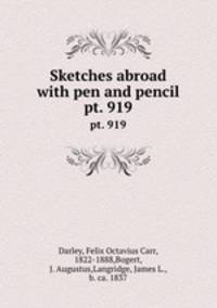 Sketches abroad with pen and pencil. pt. 919