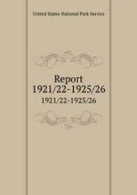 Report. 1921/22-1925/26
