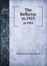 The Reflector. yr.1923