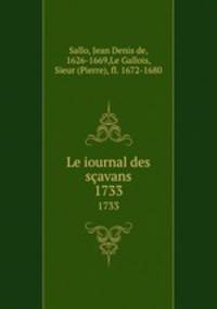 Le iournal des savans. 1733