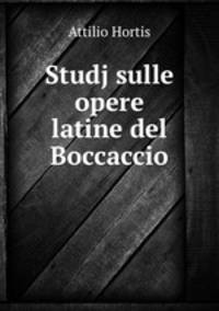 Studj sulle opere latine del Boccaccio