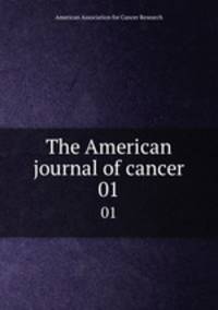 The American journal of cancer. 01