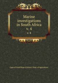 Marine investigations in South Africa. v. 4